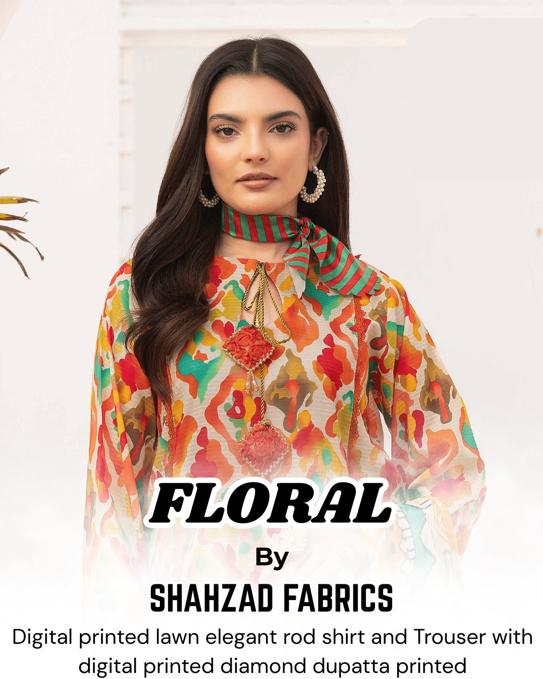 FLORAL BY SHAHZAD FABRICS